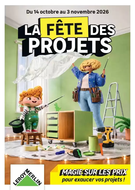 Catalogue Leroy Merlin à Lille | LA FÊTE DES PROJETS | 2026-10-14T00:00:00.000Z - 2026-11-03T00:00:00.000Z