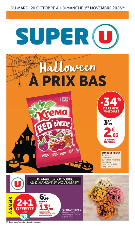 Catalogue Super U à Lyon | Spécial Halloween | 2026-10-20T00:00:00.000Z - 2026-11-01T00:00:00.000Z