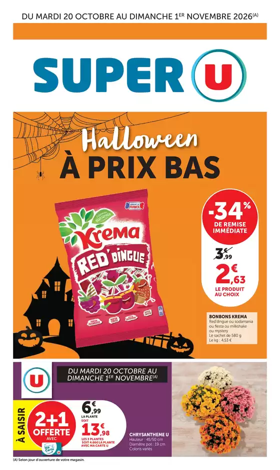 Catalogue Super U à | Spécial Halloween | 2026-10-20T00:00:00.000Z - 2026-11-01T00:00:00.000Z