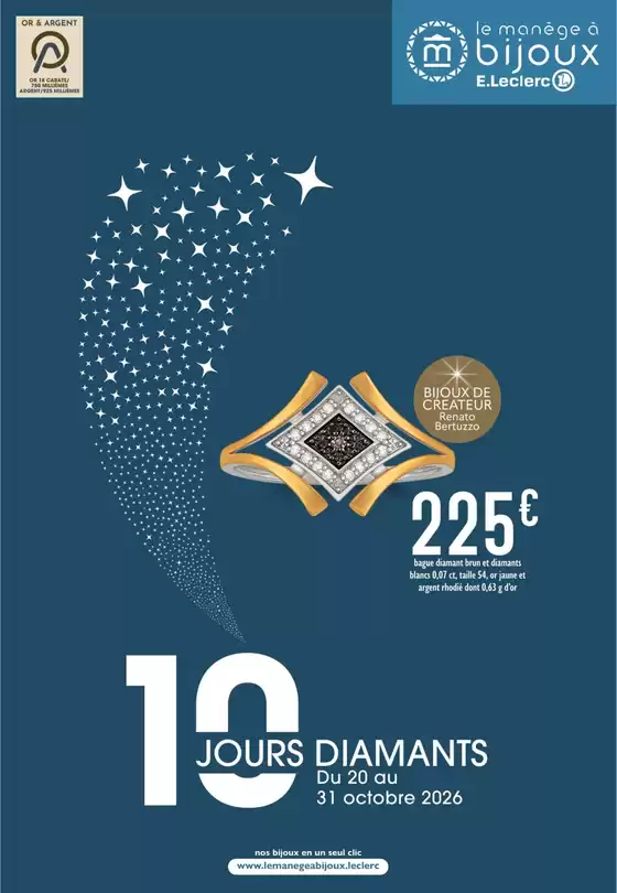 Catalogue E.Leclerc Le Manège à Bijoux à Chamant | 10 JOURS DIAMANTS OCTOBRE | 2026-10-20T00:00:00.000Z - 2026-10-31T00:00:00.000Z
