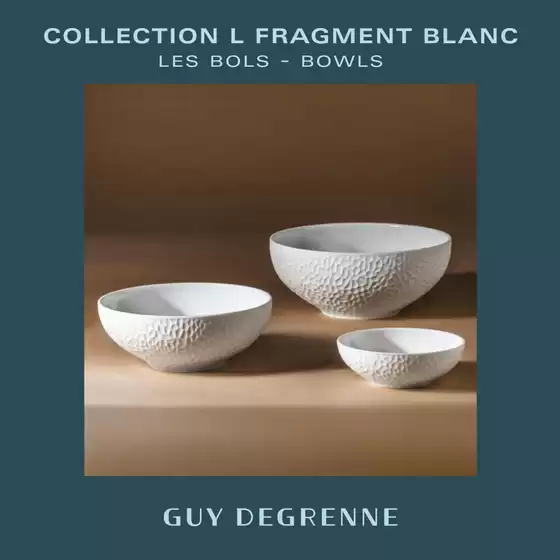 Catalogue Degrenne à Thoiry (Var) | COLLECTION L FRAGMENT BLANC | 2026-10-19T00:00:00.000Z - 2026-12-31T00:00:00.000Z