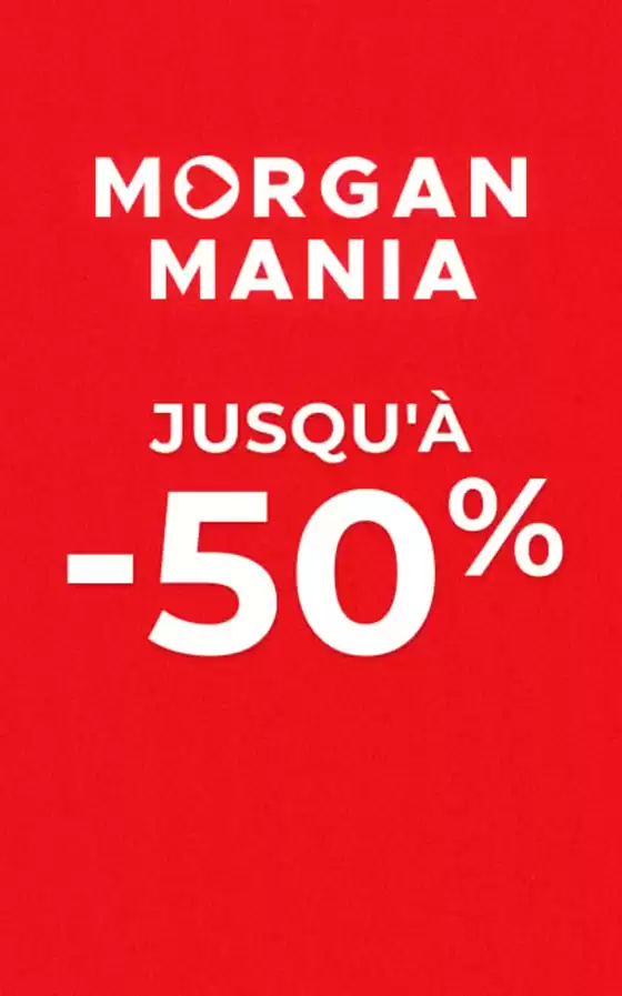 Catalogue Morgan à Saint-Memmie | Morgan Mania Jusqu’à - 50% | 2026-10-20T00:00:00.000Z - 2026-11-08T00:00:00.000Z