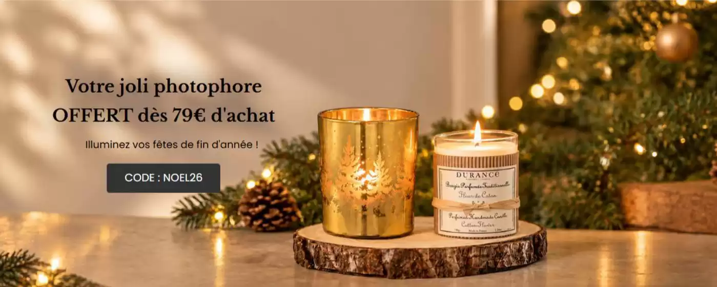 Catalogue Durance à La Roche-sur-Foron | Votre joli photophore OFFERT dès 79€ d'achat | 2026-10-21T00:00:00.000Z - 2026-11-15T00:00:00.000Z
