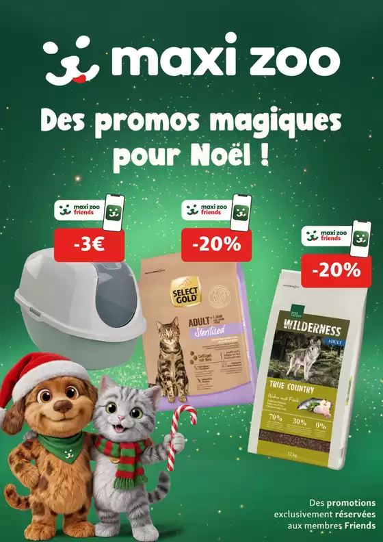 Catalogue Maxi Zoo à Brie-Comte-Robert | Des promos magiques pour Noël ! | 2026-10-28T00:00:00.000Z - 2026-11-04T00:00:00.000Z