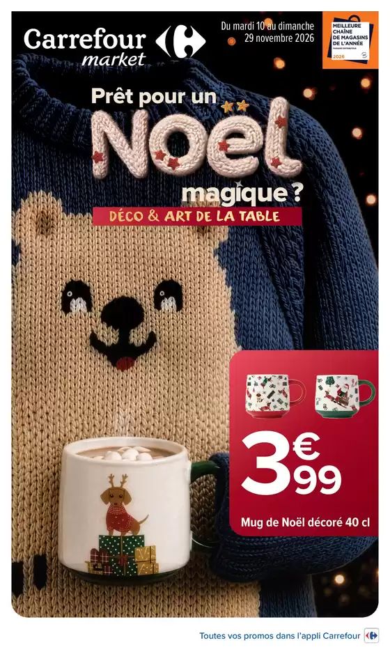Catalogue Carrefour Market à | DÉCO ART DE LA TABLE | 2026-11-10T00:00:00.000Z - 2026-11-29T00:00:00.000Z